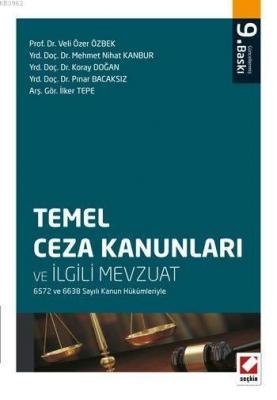 Temel Ceza Kanunları ve İlgili Mevzuat