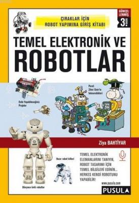 Temel Elektronik ve Robotlar Ziya Bahtiyar