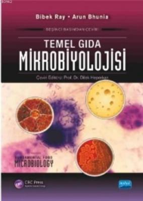 Temel Gıda Mikrobiyolojisi Bibek Ray Arun Bhunia Bibek Ray Arun Bhunia