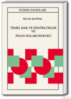 Temel Hak ve Özgürlükler ve İnsan Hakları Hukuku