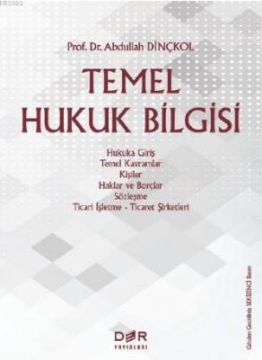 Temel Hukuk Bilgisi Abdullah Dinçkol