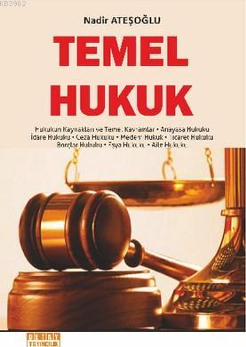 Temel Hukuk Nadir Ateşoğlu
