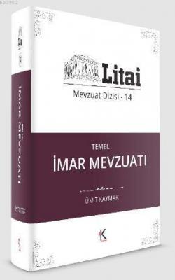 Temel İmar Mevzuatı Litai Mevzuat Dizisi-14 Ümit Kaymak