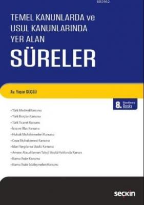 Temel Kanunlarda ve Usul Kanunlarında Yer Alan Süreler