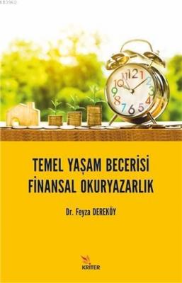 Temel Yaşam Becerisi: Finansal Okuryazarlık Feyza Dereköy