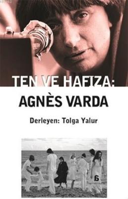 Ten ve Hafıza: Agnes Varda Kolektif