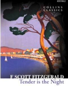 Tender is the Night (Collins Classics) F. Scott Fitzgerald