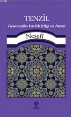 Tenzil Tasavvufta Varlık, Bilgi ve İnsan