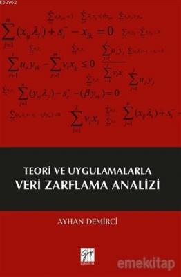 Teori ve Uygulamalarla Veri Zarflama Analizi