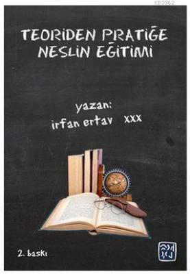 Teoriden Pratiğe Neslin Eğitimi