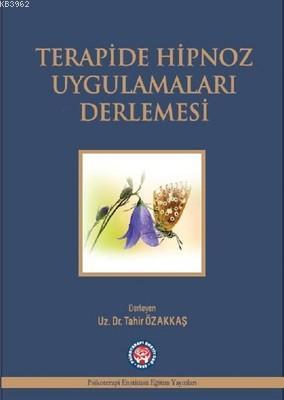 Terapide Hipnoz Uygulamaları Derlemesi