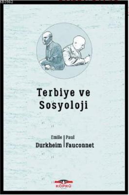 Terbiye ve Sosyoloji E. Durkheim