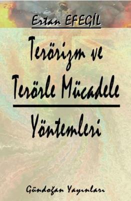 Terörizm ve Terörle Mücadele Yöntemleri
