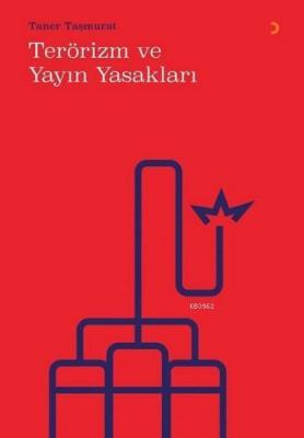 Terörizm ve Yayın Yasakları