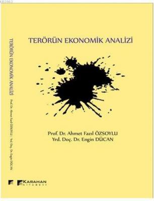 Terörün Ekonomik Analizi Ahmet Fazıl Özsoylu