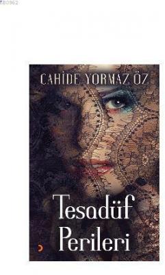 Tesadüf Perileri Cahide Yormaz Öz