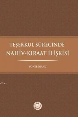 Teşekkül Sürecinde Nahiv-Kıraat İlişkisi