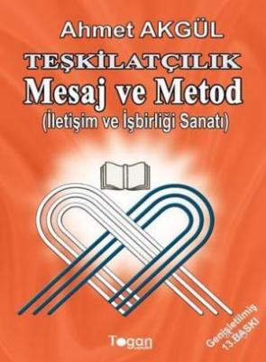 Teşkilatçılık Mesaj ve Metod