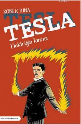 Tesla - Elektriğin Tanrısı Soner Tuna
