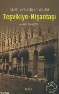 Teşvikiye - Nişantaşı