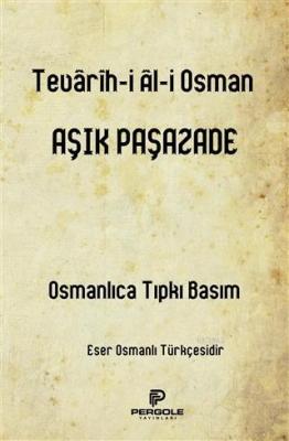 Tevarih-i Ali Osman Âşık Paşazâde