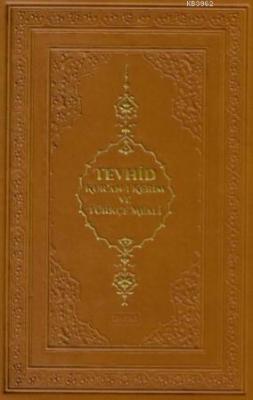 Tevhid Kur'an-ı Kerim ve Turkce Meali