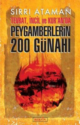 Tevrat, İncil ve Kur'an'da Peygamberlerin 200 Günahı Sırrı Ataman