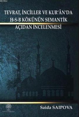 Tevrat, İnciller ve Kur'an'da H-S-B Kökünün Semantik Açıdan İncelenmesi