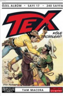 Tex Özel Albüm Sayı: 17 Köle Tacirleri Claudio Nizzi