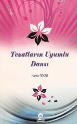 Tezatların Uyumlu Dansı