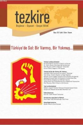 Tezkire Dergisi Sayı:50 - Türkiye'de Sol: Bir Varmış, Bir Yokmuş... Ko