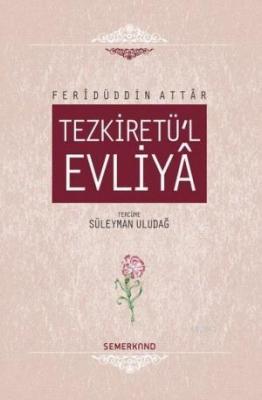 Tezkiretü'l Evliya (Ciltli) Feridüddin Attar
