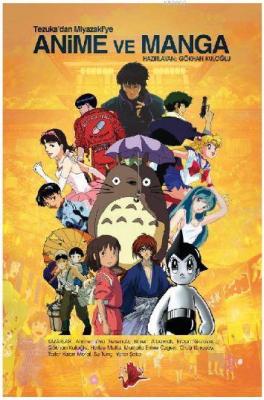 Tezuka'dan Miyazaki'ye Anime ve Manga Ercan Gürova