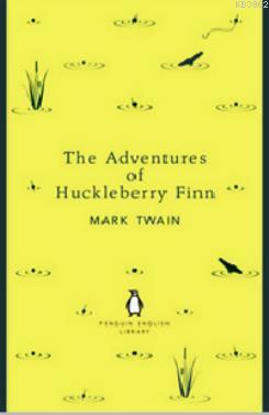 The Adventures of Huckleberry Finn (Penguin English Library) Mark Twai