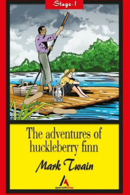 The Adventures Of Huckleberry Finn - Stage 1 Mark Twain