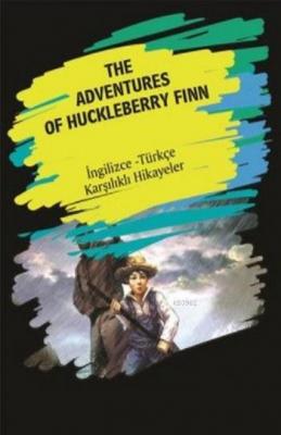 The Adventures Of Huckleberry Finn Metin Gökçe