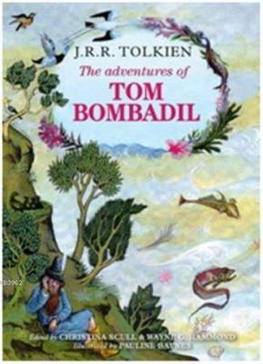 The Adventures of Tom Bombadil John Ronald Reuel Tolkien