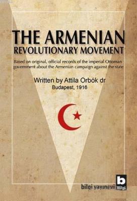 The Armenian Revolutionary Movement Attila Orbok