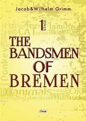 The Bandsmen of Bremen Stage 1