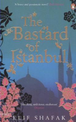 The Baztard Of Istanbul Elif Shafak