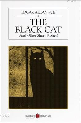 The Black Cat - And Other Short Stories Edgar Allan Poe