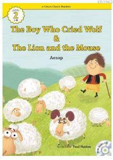The Boy Who Cried Wolf/The Lion and the Mouse +CD (eCR Level 2) Aesop