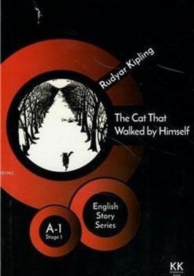 The Cat That Walked by Himself - English Story Series