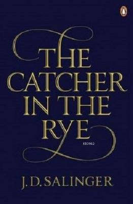 The Catcher in the Rye Jerome David Salinger