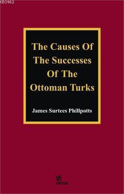 The Causes of The Successes of The Ottoman Turks