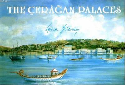 The Çerağan Palaces Çelik Gülersoy