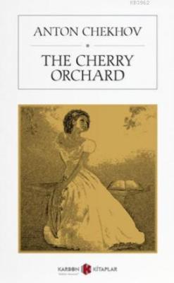 The Cherry Orchard (İngilizce) Anton Chekhov
