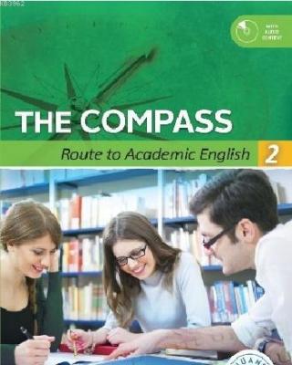 The Compass: Route to Academic English 2 + CD Elif Şeşen Gonca Gülen G