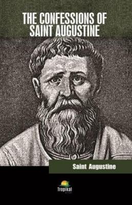 The Confessions of Saint Augustine