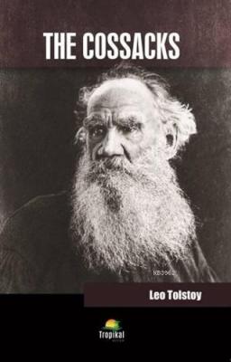 The Cossacks Lev Nikolayeviç Tolstoy